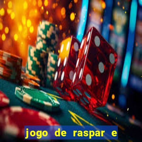 jogo de raspar e ganhar dinheiro de verdade