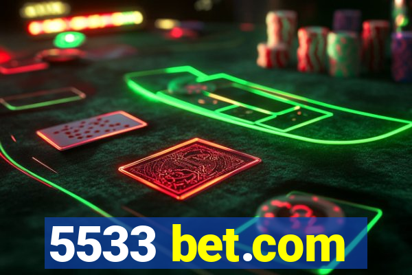 5533 bet.com