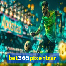 bet365pixentrar