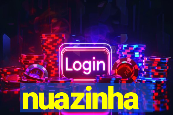 nuazinha