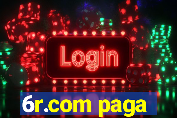 6r.com paga