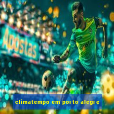 climatempo em porto alegre