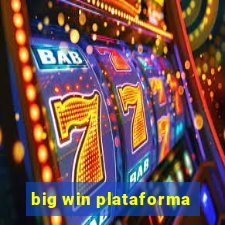 big win plataforma