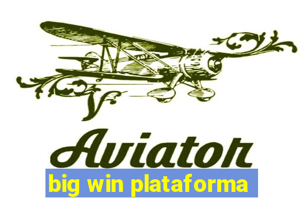 big win plataforma