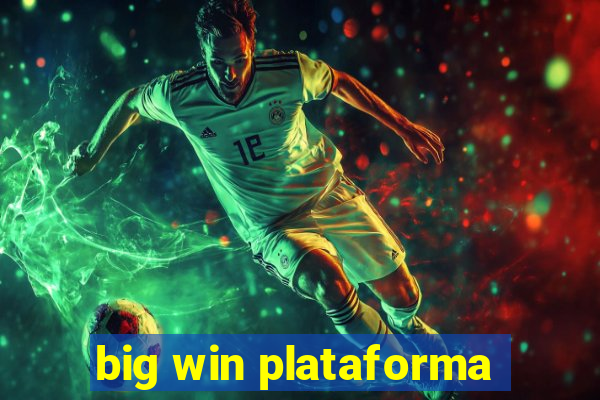 big win plataforma