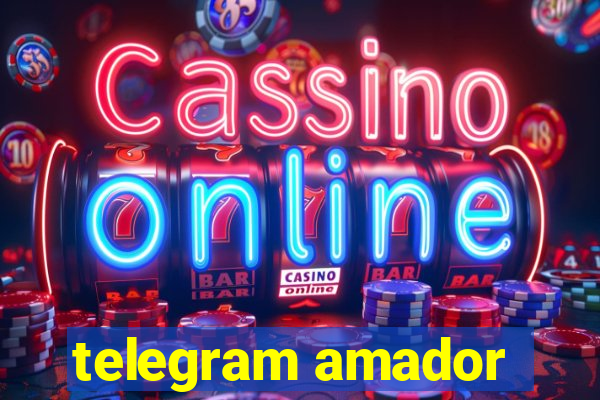 telegram amador