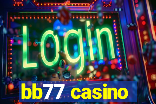 bb77 casino