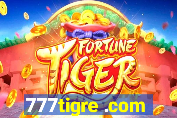 777tigre .com