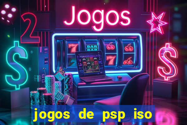 jogos de psp iso pt br