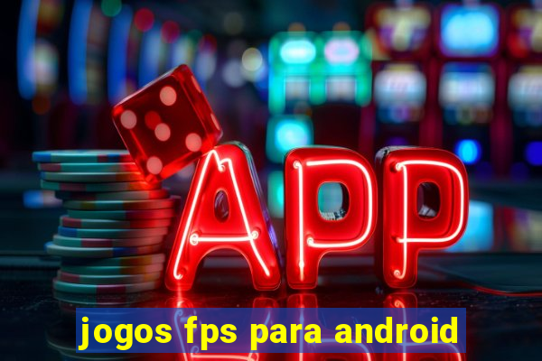 jogos fps para android