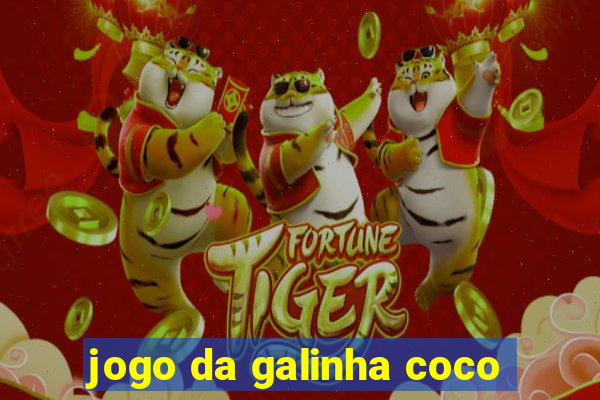 jogo da galinha coco