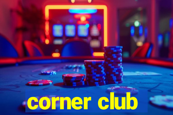 corner club