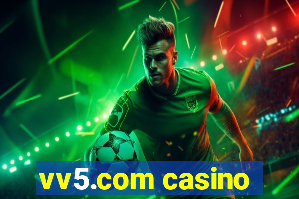 vv5.com casino