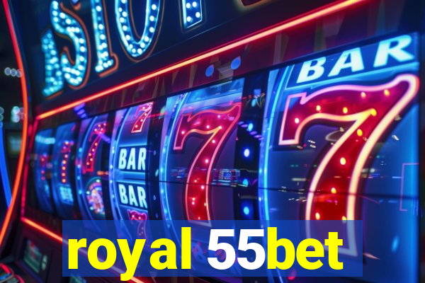 royal 55bet