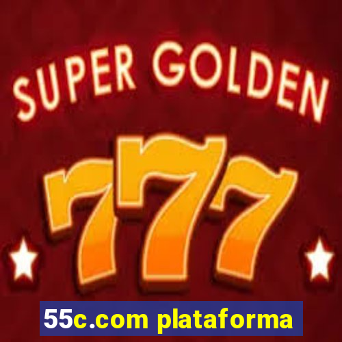 55c.com plataforma