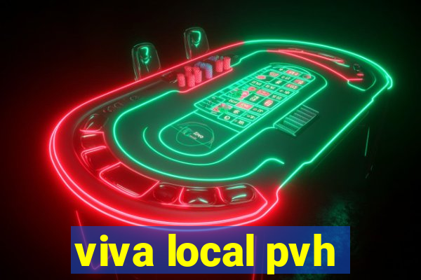 viva local pvh