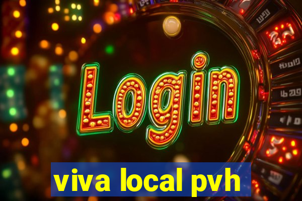 viva local pvh