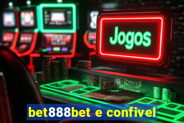 bet888bet e confivel