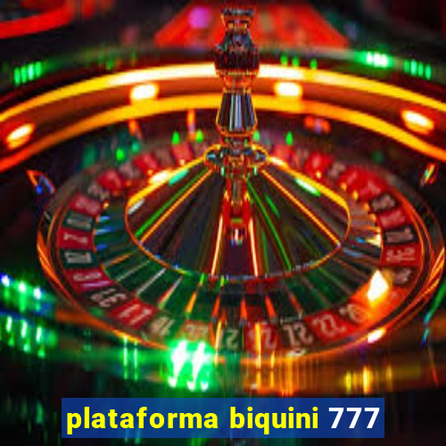 plataforma biquini 777