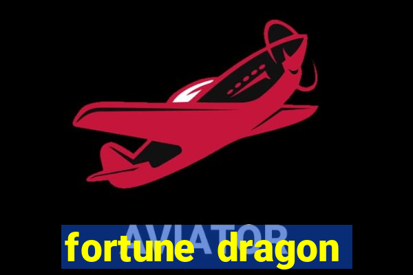 fortune dragon ganho certo demo