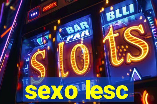 sexo lesc