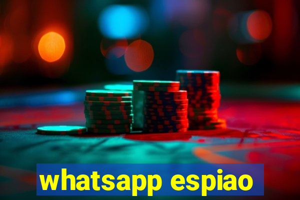 whatsapp espiao