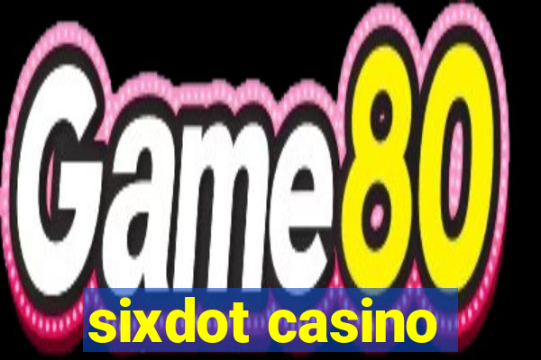 sixdot casino