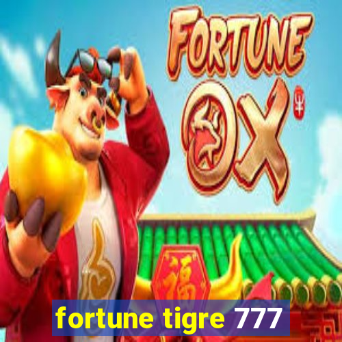 fortune tigre 777