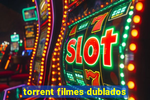 torrent filmes dublados