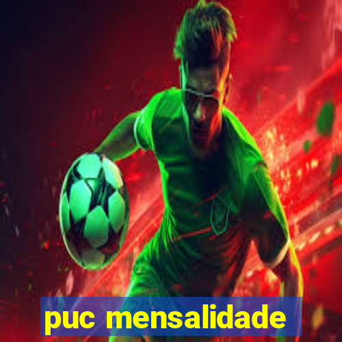 puc mensalidade