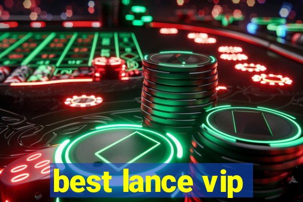 best lance vip