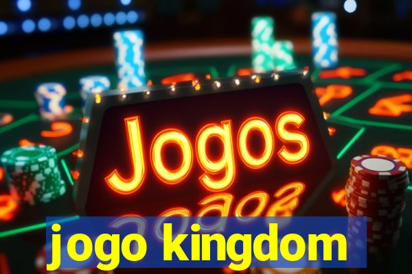 jogo kingdom