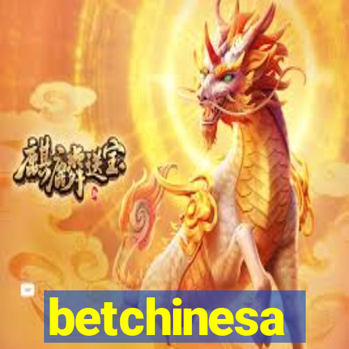 betchinesa