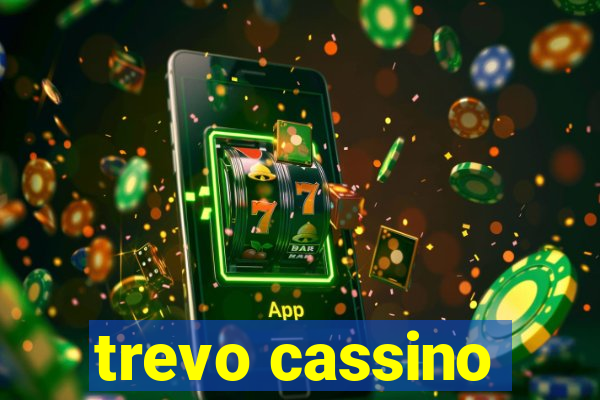 trevo cassino