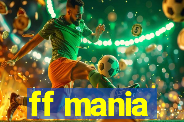 ff mania