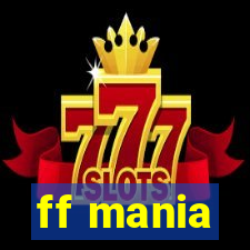 ff mania