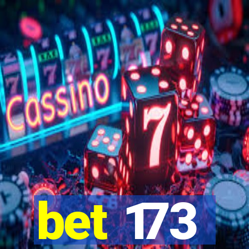 bet 173