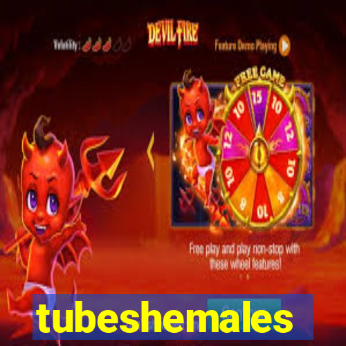 tubeshemales