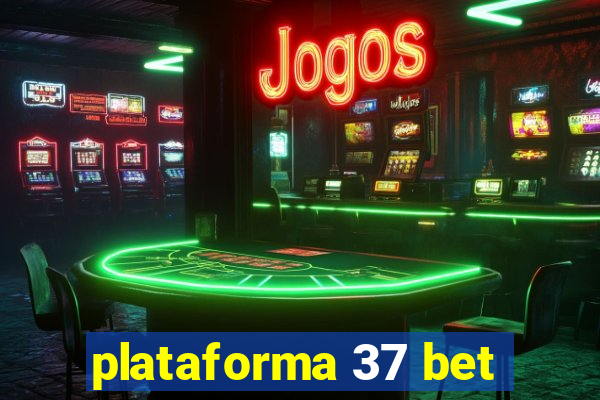 plataforma 37 bet