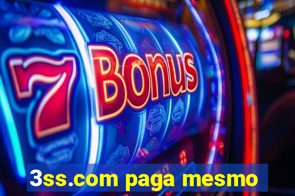 3ss.com paga mesmo