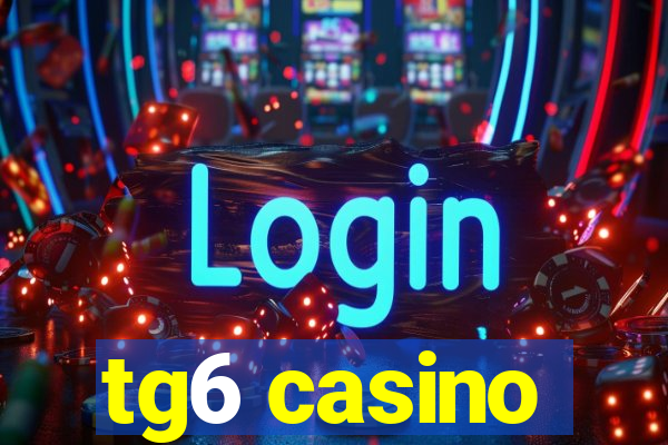 tg6 casino