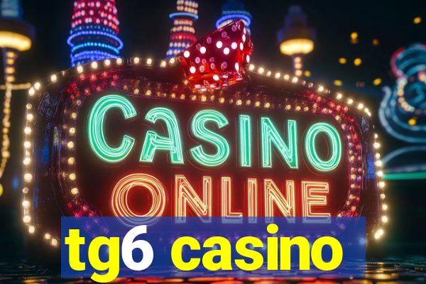 tg6 casino