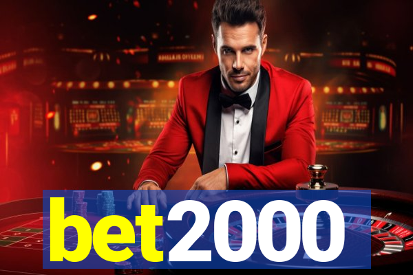 bet2000