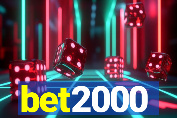 bet2000