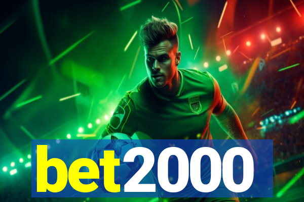 bet2000