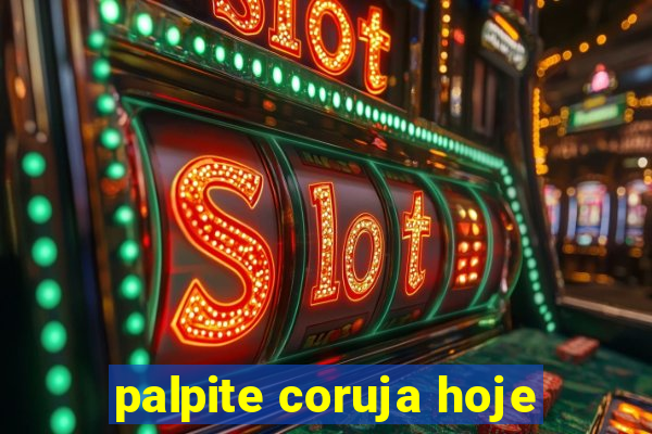 palpite coruja hoje