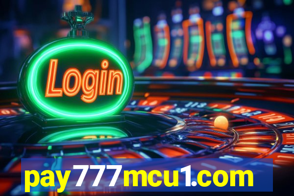 pay777mcu1.com