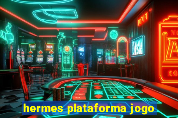 hermes plataforma jogo