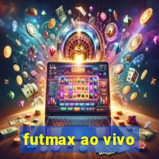 futmax ao vivo