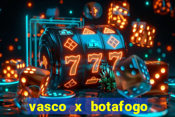 vasco x botafogo ao vivo futemax